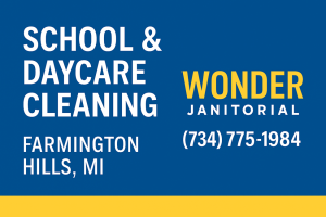School and Daycare Cleaning in Farmington Hills, MI for businesses in Farmington Hills MI